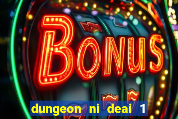 dungeon ni deai 1 temporada dublado